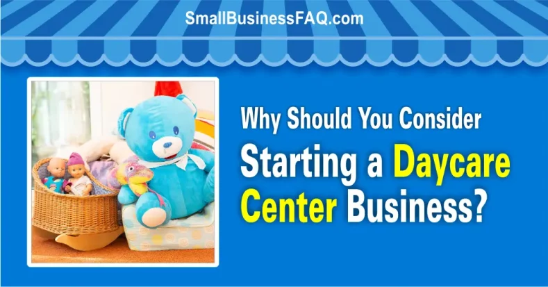 Consider Starting a Daycare Center Business